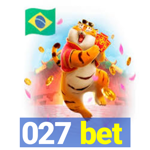 027 bet